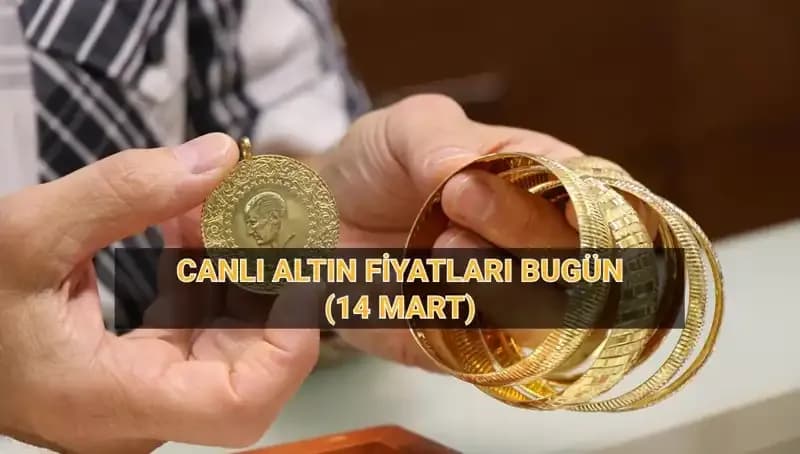 Bugün 14 Mart Canlı Altın Fiyatları: Yatırımcılar Ne Bekliyor?